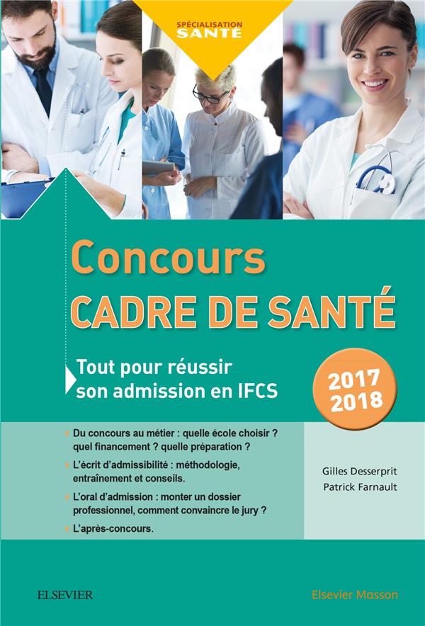 Concours cadre de santé. Tout pour réussir son admission en IFCS, Edition 2017-2018