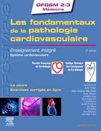 Les fondamentaux de la pathologie cardiovasculaire. Enseignement intégré - système cardiovasculaire,
