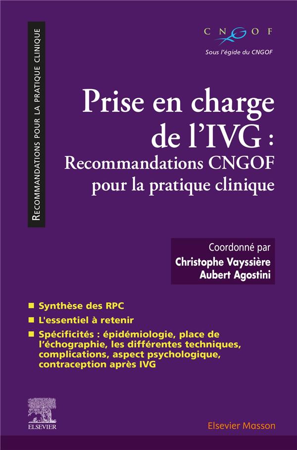 Prise en charge de l'IVG. Recommandations CNGOF pour la pratique clinique