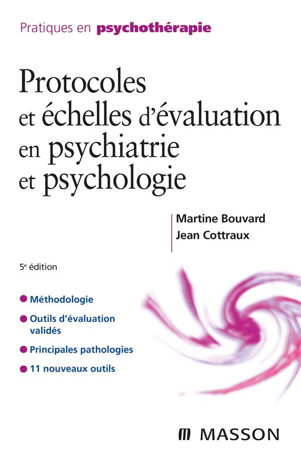 Protocoles et échelles d'évaluation en psychiatrie et psychologie. 5e édition