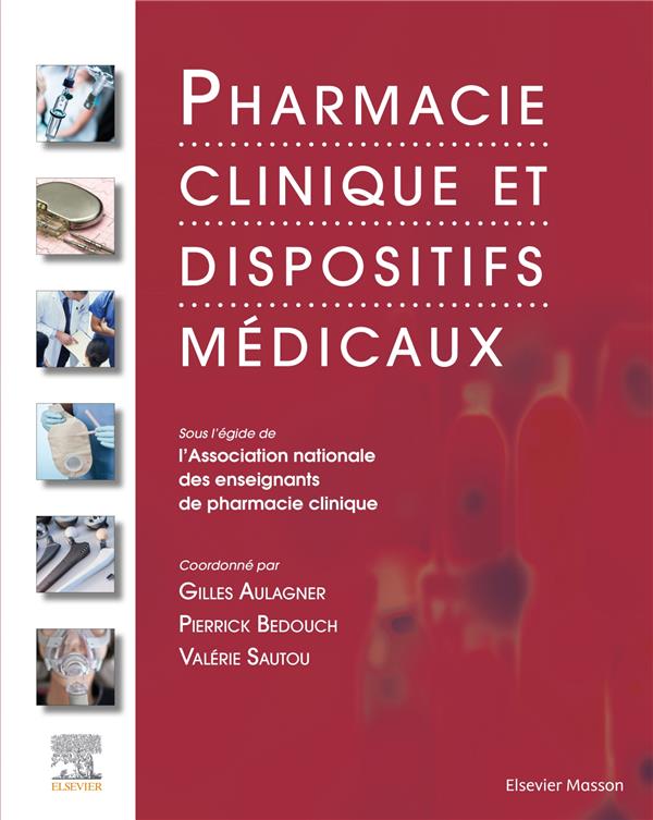 Pharmacie clinique et dispositifs médicaux. 5e édition