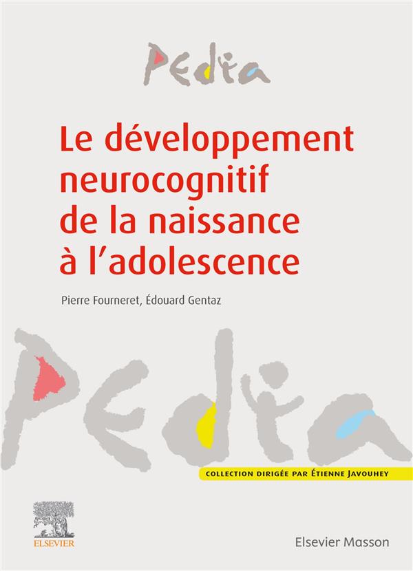 Le développement neurocognitif de la naissance à l'adolescence