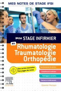 Mon stage infirmier en rhumatologie-traumatologie-orthopédie