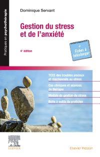 Gestion du stress et de l'anxiété. 4e édition