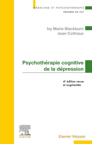 Psychothérapie cognitive de la dépression. 4e édition revue et augmentée