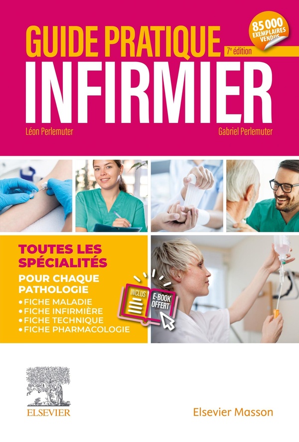 Guide pratique infirmier. 7e édition