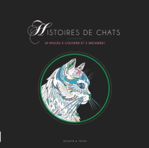 Histoires de chats. 24 images à colorier et à encadrer !