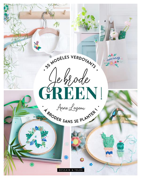 Je brode green ! 35 modèles verdoyants à broder sans se planter !