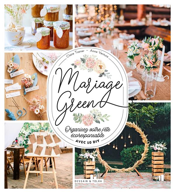Mariage Green. Organisez votre fête écoresponsable avec 10 DIY