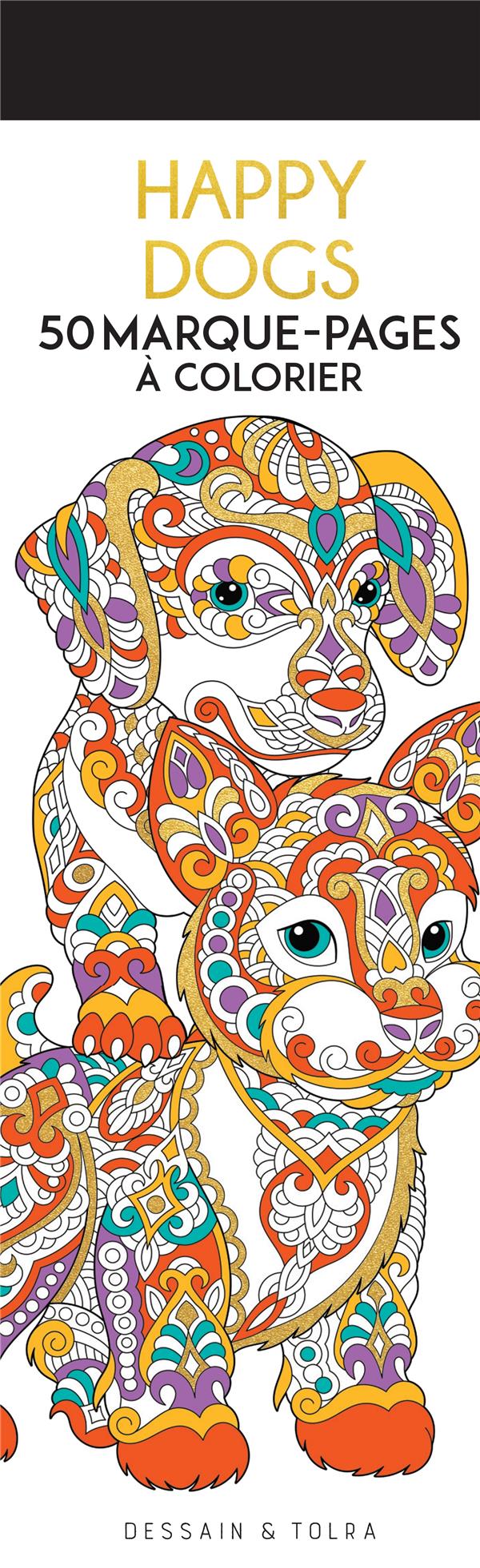 Happy dogs. 50 marque-pages à colorier