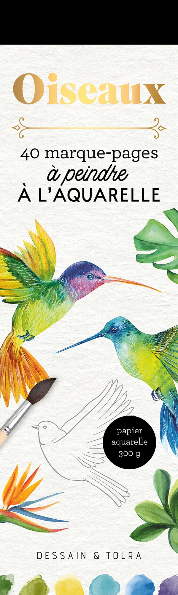 Oiseaux. 40 marque-pages à peindre à l'aquarelle