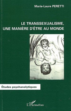 Le transsexualisme, une manière d'être au monde
