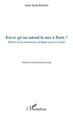 Est-ce qu'on entend la mer à Paris ? Histoire de la permanence juridique pour les sourds
