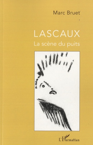 Lascaux. La scène du puits