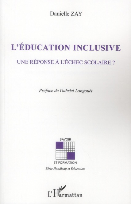 L'éducation inclusive. Une réponse à l'échec scolaire ?