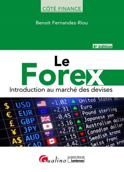 Le forex - Introduction au marché des devises