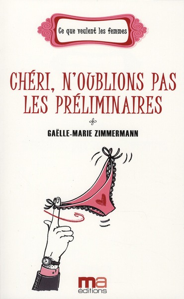 Chéri, n'oublions pas les préliminaires