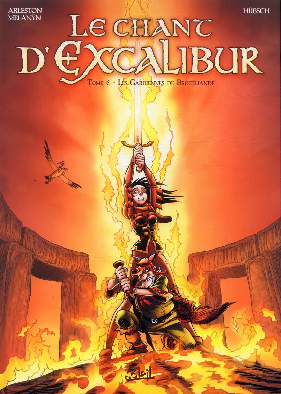 Le chant d'Excalibur Tome 6 : Les gardiennes de Brocéliande