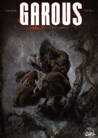 Garous Tome 3 : Le cloître des damnées