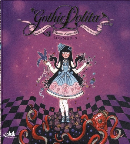 Gothic Lolita. Princesses d'aujour'hui