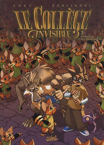 Le Collège invisible Tome 3 : Astralum cauchemardem