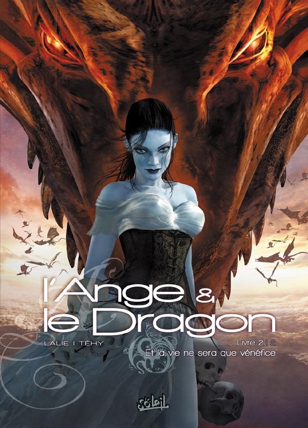 L'Ange et le Dragon Tome 2 : Et la vie ne sera que vénéfice