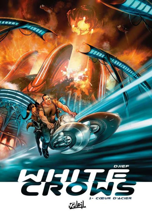 White Crows Tome 1 : Coeur d'acier