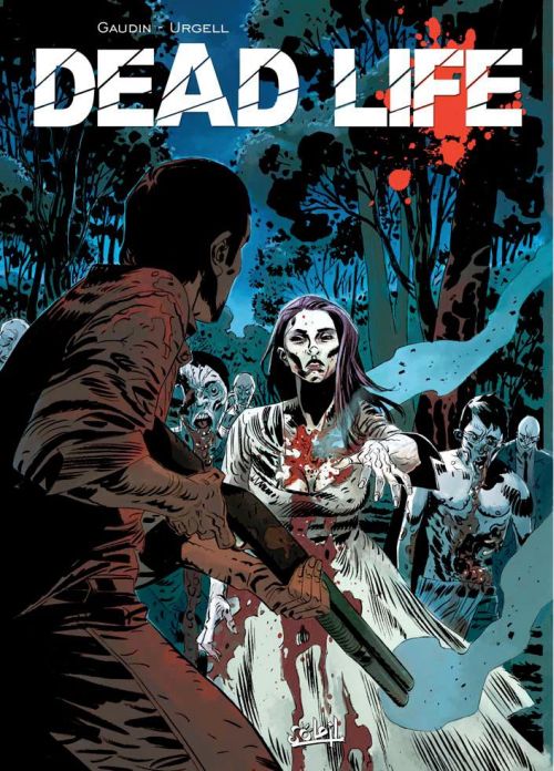 Dead Life Tome 1