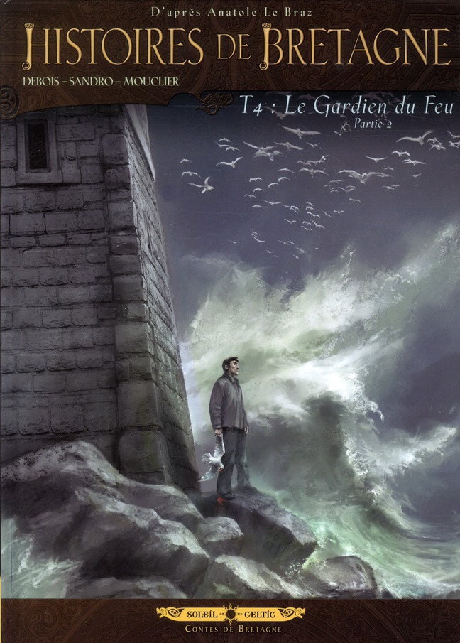 Histoires de Bretagne Tome 4 : Le Gardien du Feu. Partie 2