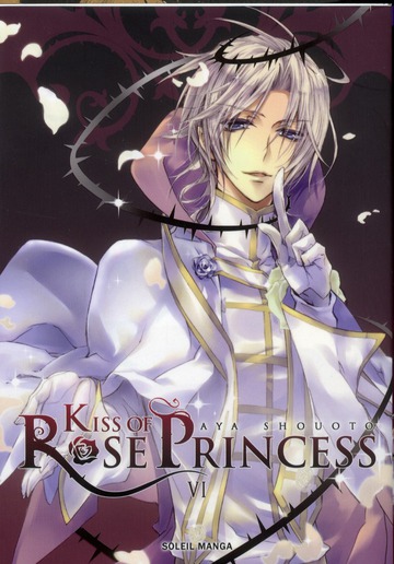 Kiss of Rose Princess Tome 6