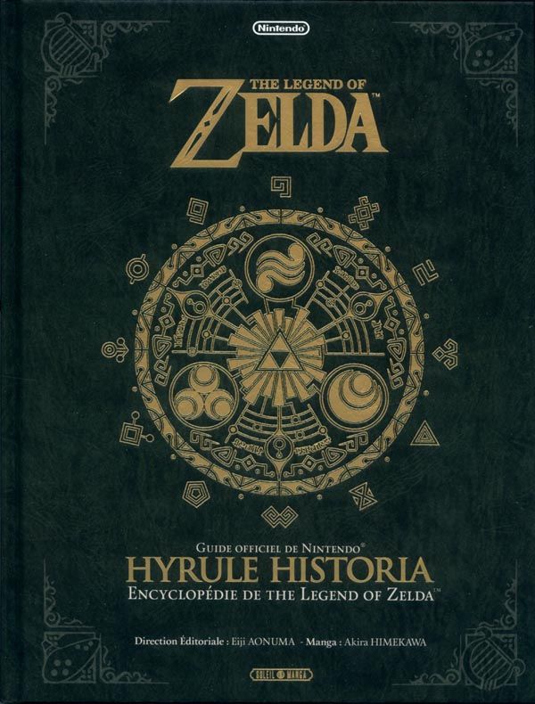 The Legend of Zelda. Hyrule Historia - Encyclopédie