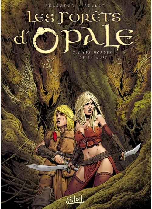 Les forêts d'Opale Tome 8 : Les hordes de la nuit