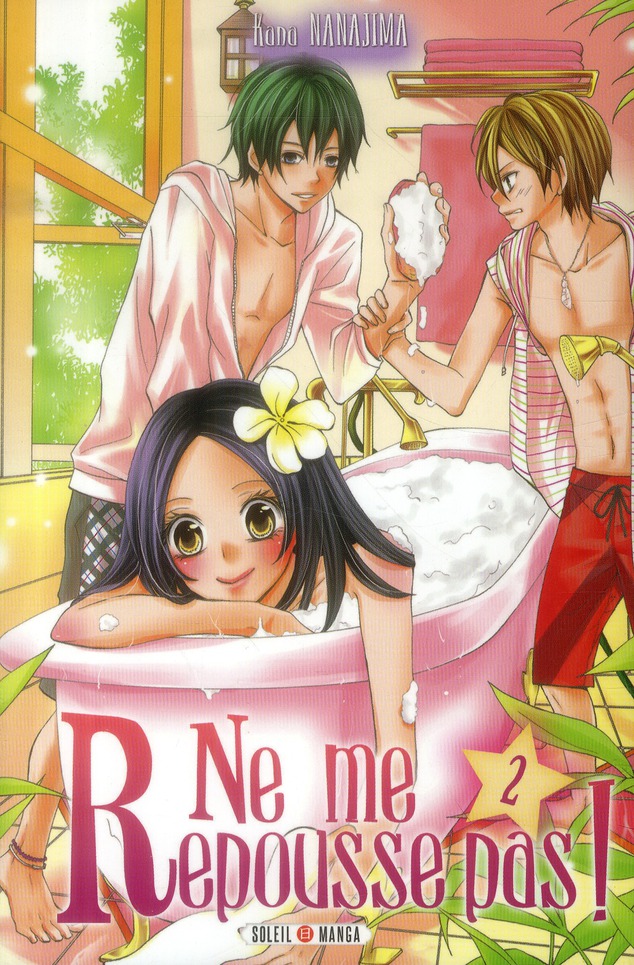 Ne me repousse pas ! Tome 2