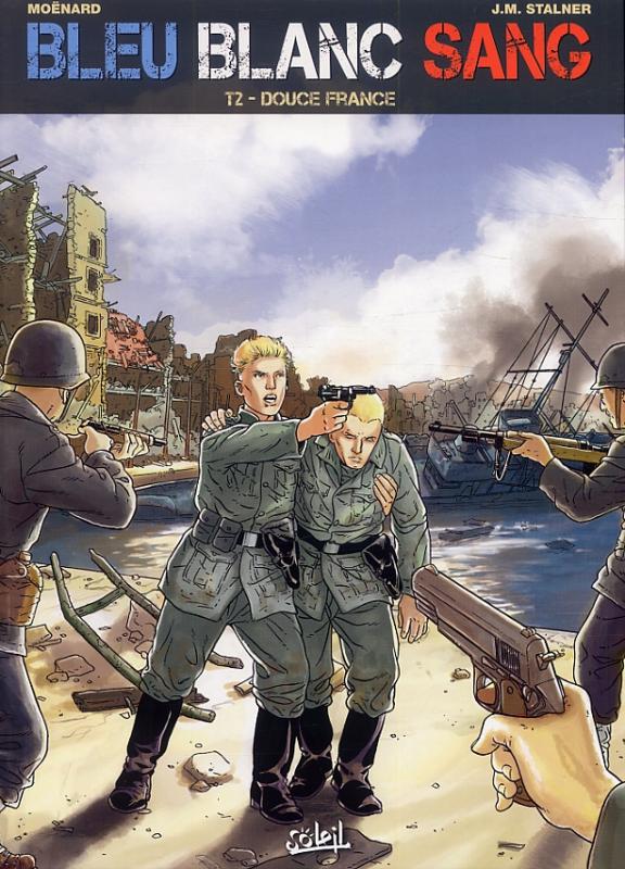 Bleu blanc sang Tome 2 : Douce France