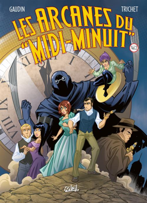 Les arcanes du "Midi-Minuit" Intégrale Volume 2 : Tome 5, L'affaire Sylvak ; Tome 6, L'affaire du dé