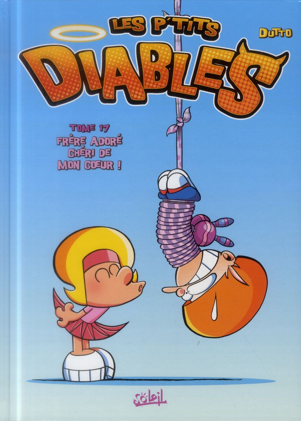 Les p'tits diables Tome 17 : Frère adoré chéri de mon coeur !