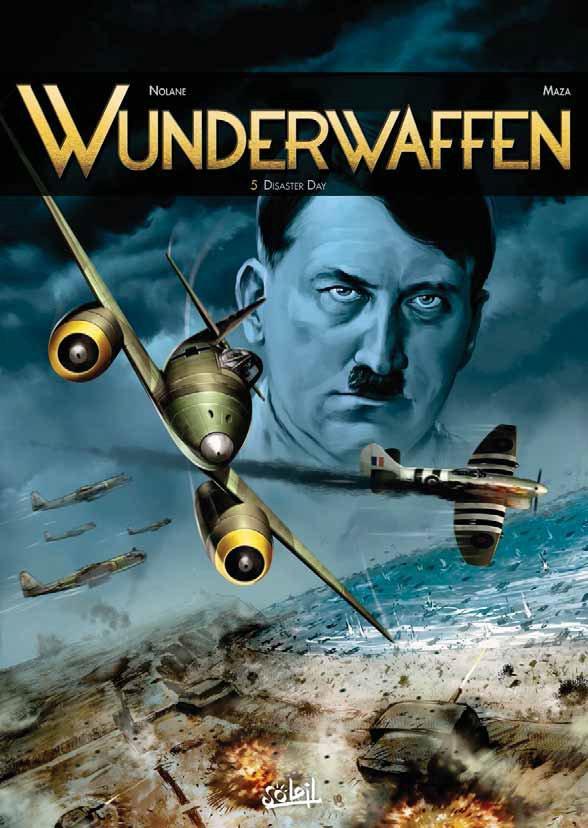Wunderwaffen Tome 5 : Disaster day