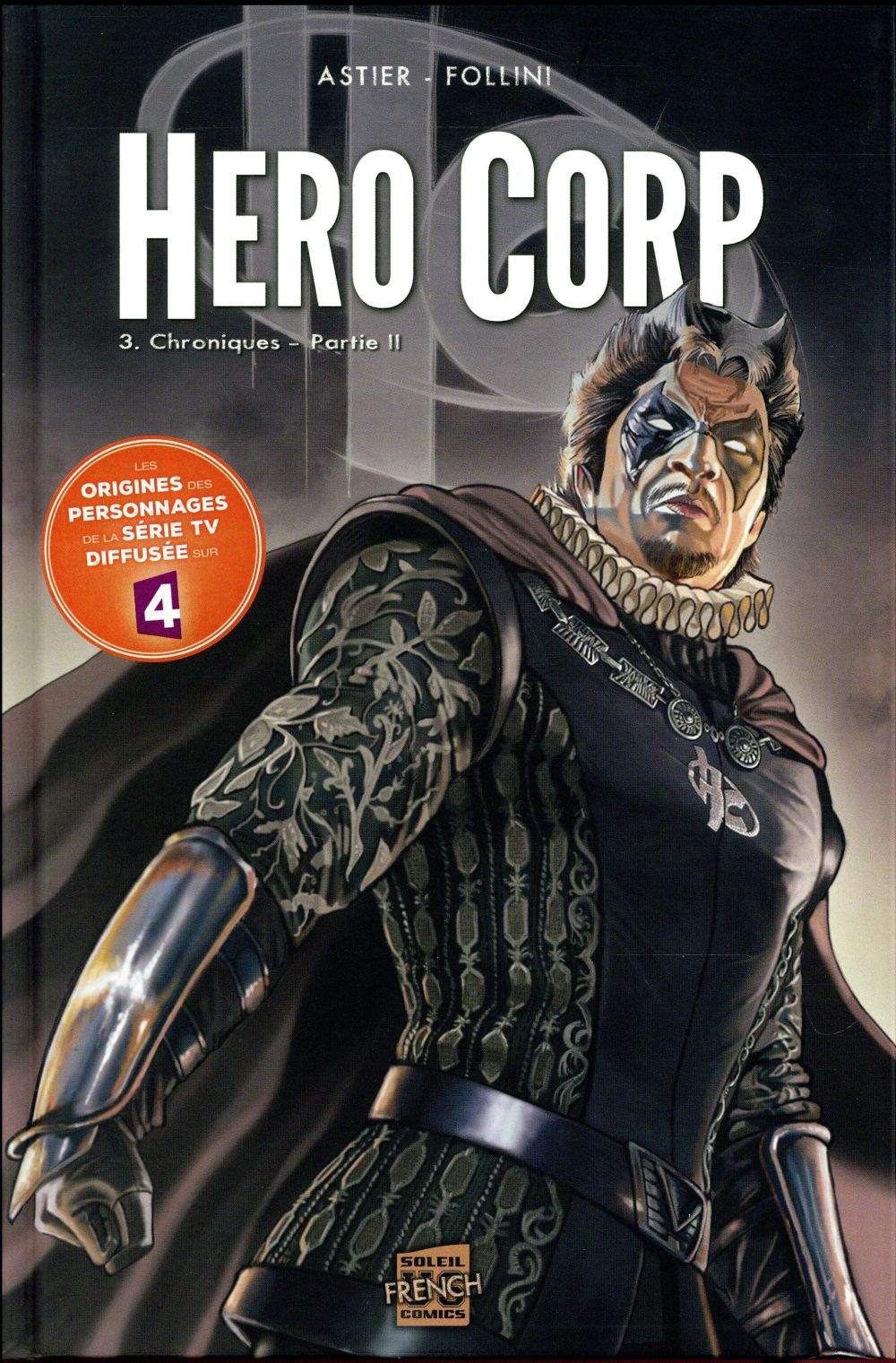 Hero Corp Tome 3 : Chroniques. Partie 2