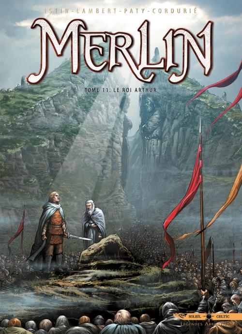 Merlin Tome 11 : Le roi Arthur