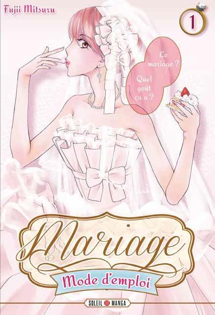 Mariage, Mode d'emploi Tome 1