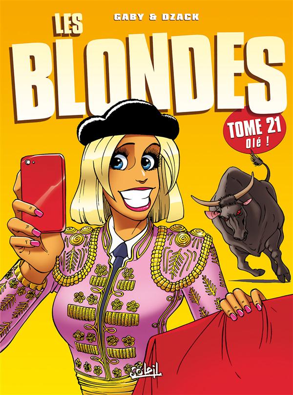 Les Blondes Tome 21 : Olé !