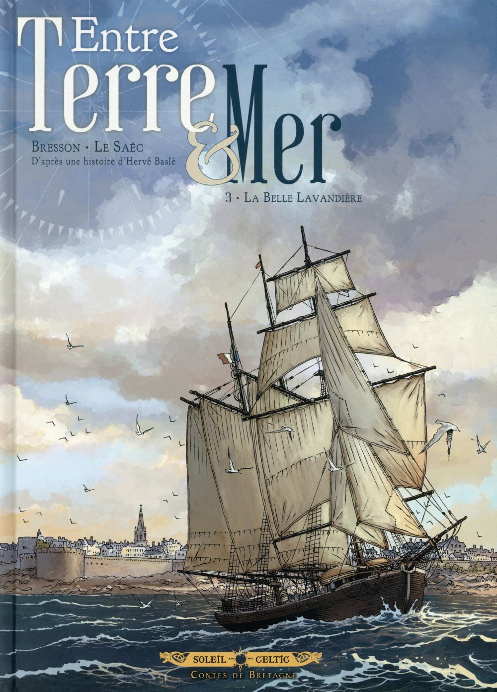 Entre Terre & Mer Tome 3 : La belle lavandière