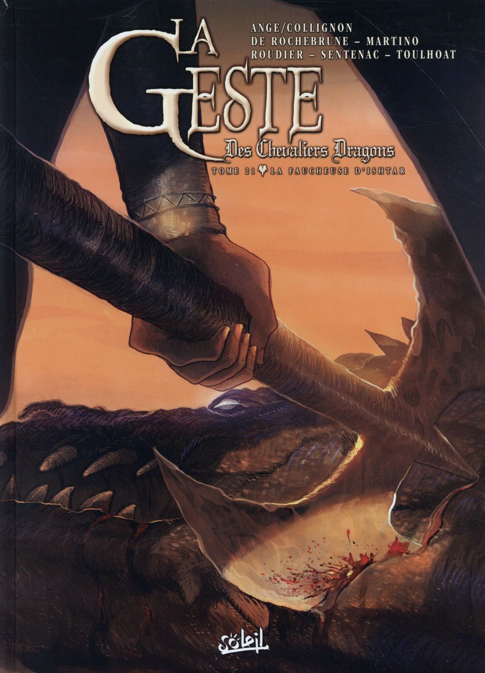 La Geste des Chevaliers Dragons Tome 21 : La faucheuse d'Ishtar