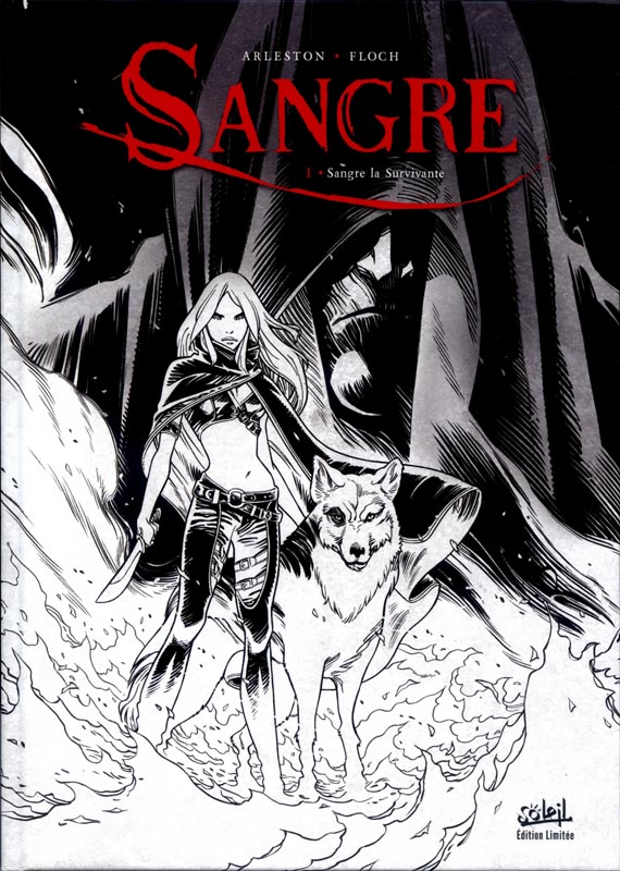 Sangre Tome 1 : Sangre la survivante. Edition spéciale en noir & blanc