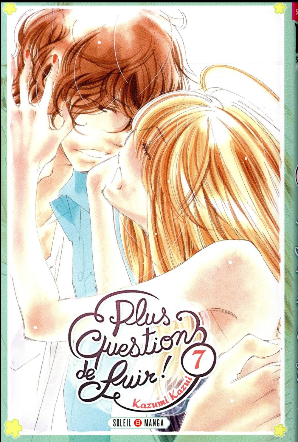 Plus question de fuir ! Tome 7