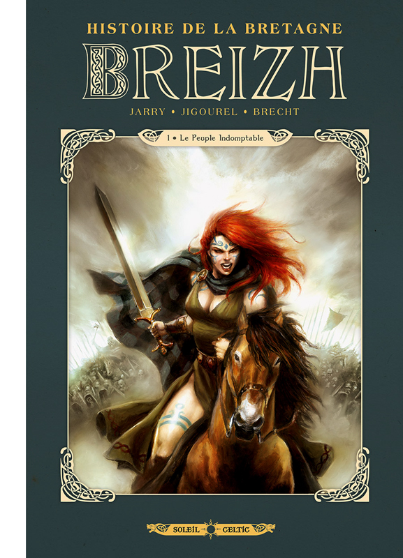 Breizh Histoire de la Bretagne Tome 1 : Le peuple indomptable