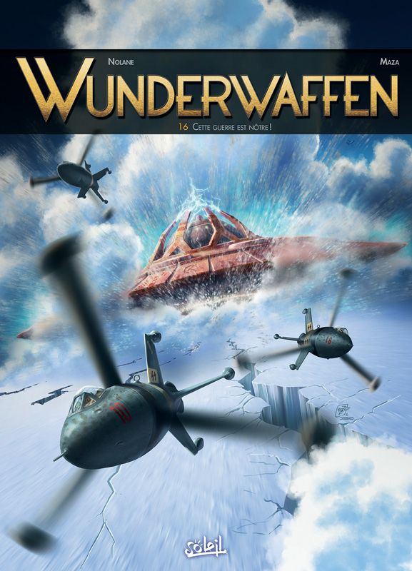 Wunderwaffen Tome 16 : Cette guerre est nôtre !