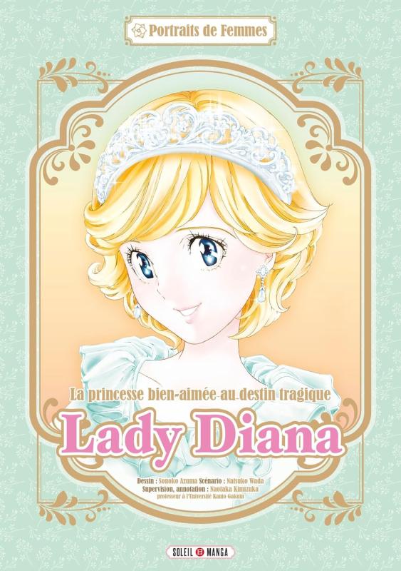Lady Diana. La princesse bien-aimée au destin tragique
