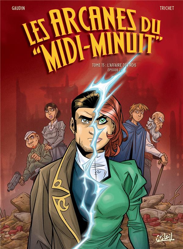 Les arcanes du "Midi-Minuit" Tome 15 : L'Affaire des rois. Episode 2/2