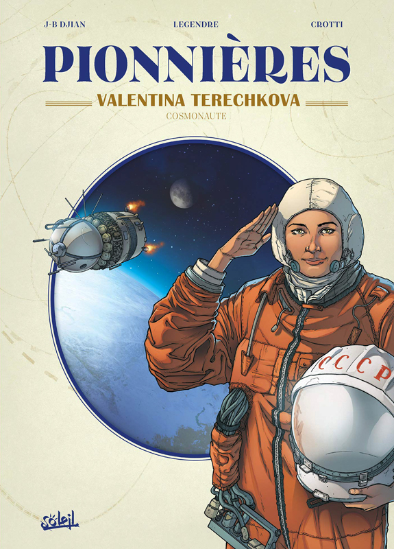 Pionnières : Valentina Terechkova. Cosmonaute